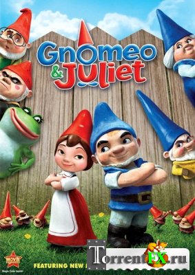 Гномео и Джульетта / Gnomeo & Juliet (2011)