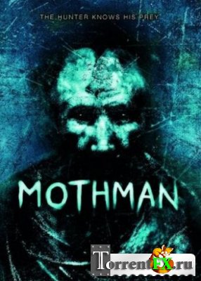 Человек-мотылек / Mothman (2010) HDRip