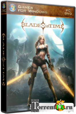  / Blades of Time (2012) PC | RePack  UBNT