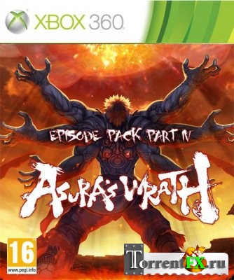 Asura's Wrath: Episode Pack Part IV (Region Free / ENG) (2012) | XBOX360