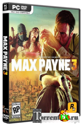 Max Payne 3 [v1.0.0.22] (2012) PC | RePack  R.G. ReCoding