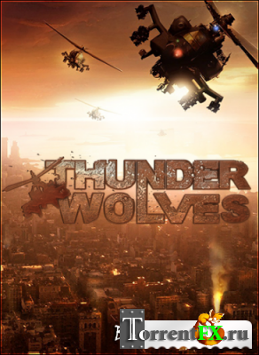 Thunder Wolves (2013) PC | Steam-Rip  R.G. GameWorks