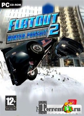 FlatOut 2 :  .   / FlatOut 2: Winter Pursuit (2007) PC