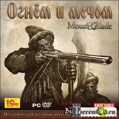 Mount Blade:    (2009) (1.014) PC | RePack by R.G. Pavluntick