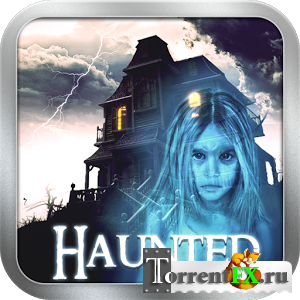 Тайны дома с привидениями / Haunted house mysteries (2013) Android