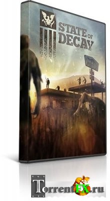 State of Decay [v 1.7] (2013) PC | Steam-Rip