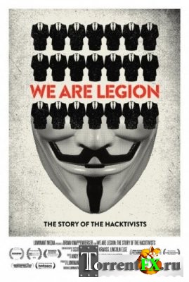   :   / We Are Legion: The Story of the Hacktivists (2012) DVDRip-AVC