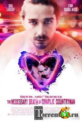    / The Necessary Death of Charlie Countryman (2013) WEB-DL 720p | L2