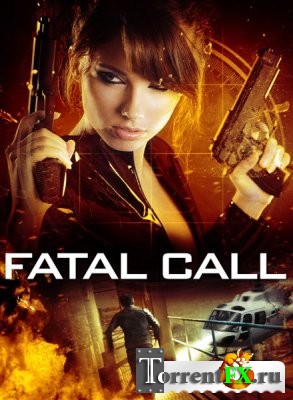   / Fatal Call (2012) DVDRip | +