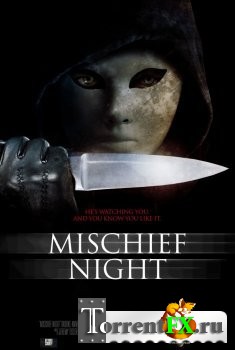   / Mischief Night (2014) WEB-DLRip