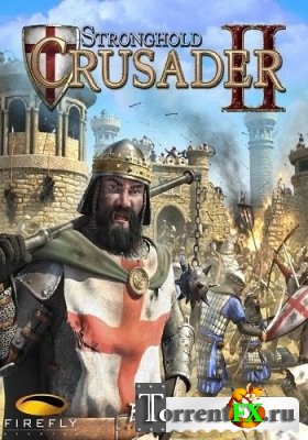 Stronghold Crusader 2 [Update 7] (2014) PC | RePack от Let'sPlay