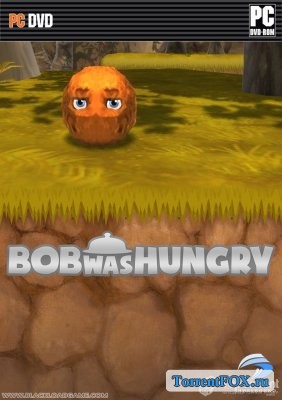 Bob Was Hungry