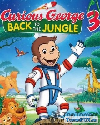   3 / Curious George 3: Back to the Jungle (2015)