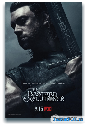 / The Bastard Executioner (1  2015)