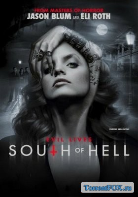     / South of Hell (1  2015)