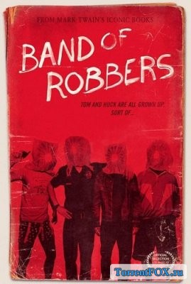   / Band of Robbers (2015)
