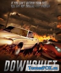   / Downshift (2014)