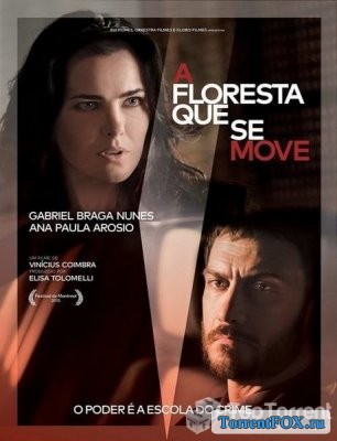   / A Floresta Que Se Move (2015)