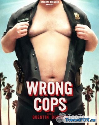   / Wrong cops (2013)