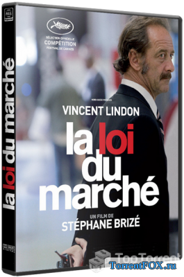   / La loi du march (2016)