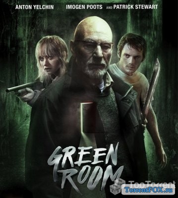   / Green Room (2015)