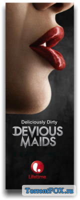   / Devious Maids (4  2016)