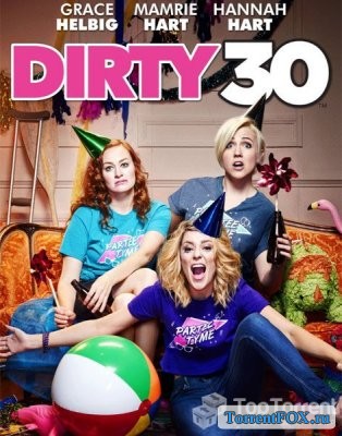   / Dirty 30 (2016)