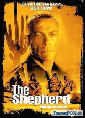   / The Shepherd: Border Patrol (2008)