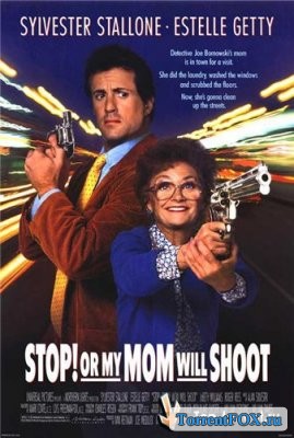 !      / Stop! Or My Mom Will Shoot (1992)