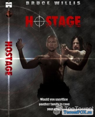  / Hostage (2005)