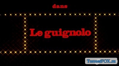     / Le guignolo (1980)