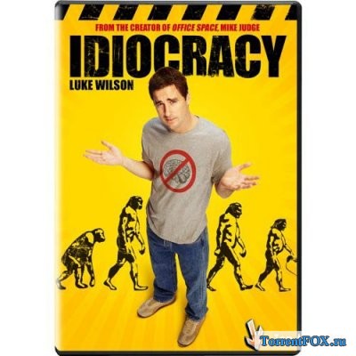  / Idiocracy (2006)