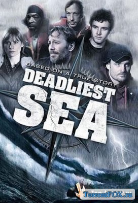   / Deadliest Sea (2009)