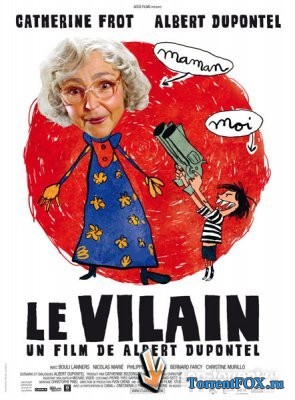  / Le vilain (2009)