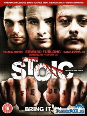 Стоик / Stoic (2009)