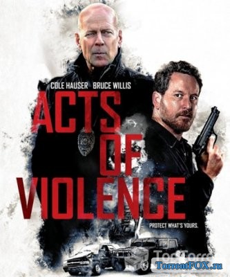 Акты насилия / Acts of Violence (2018)