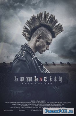 Город-бомба / Bomb City (2017)