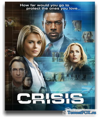 Кризис / Crisis (1 сезон 2014)