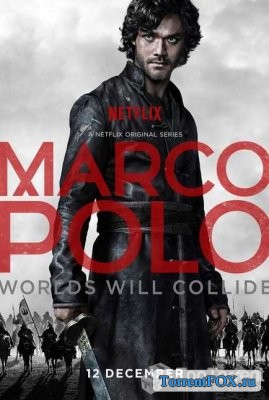 Марко Поло / Marco Polo (1 сезон 2014)