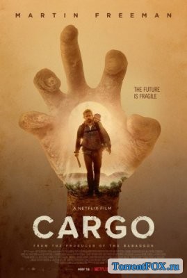 Бремя / Cargo (2017)