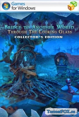 Bridge To Another World 5: Through The Looking Glass. Collector's Edition / Мост в другой мир 5: Сквозь зеркало. Коллекционное издание