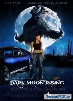 Восхождение черной луны / Dark Moon Rising (2009)