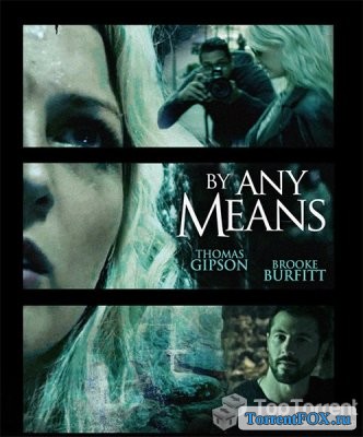   / By Any Means (2017)