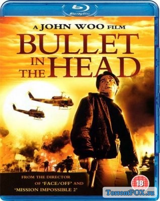 Пуля в голове / Die xue jie tou (A Bullet in the Head) (1990)