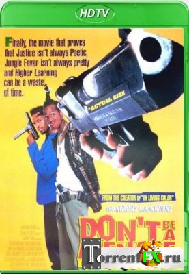     / Don't Be a Menace to South Central