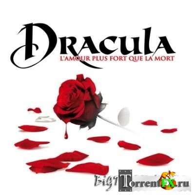 Dracula - L Amour Plus Fort Que La Mort (2011) MP3