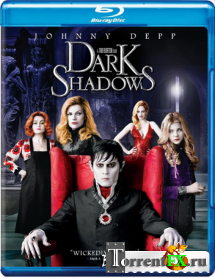 Мрачные тени / Dark Shadows [2012] BDRip 720p DUB