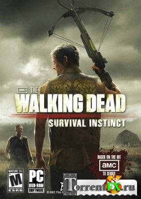 The Walking Dead: Survival Instinct (2013) PC RePack от R.G. Revenants