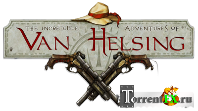 Van Helsing.   / The Incredible Adventures of Van Helsing [v 1.1.10] (2013) PC | 