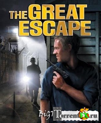 The Great Escape (2004) PC | RePack by Rick Deckard
